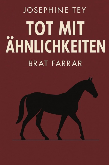 Tot mit Ähnlichkeiten - Josephine Tey