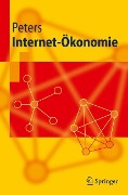 Internet-Ökonomie - Ralf Peters