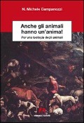 Anche gli animali hanno un'anima! Per una teologia degli animali - N. Michele Campanozzi