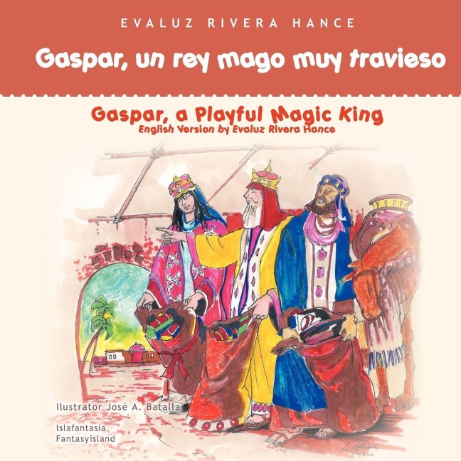 Gaspar, un rey mago muy travieso - Evaluz Rivera Hance