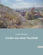 Cover-Bild zum Titel 'Lieder aus dem Nachlaß' von 'Luise Hensel'