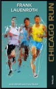 Cover-Bild zum Titel 'Chicago Run' von 'Frank Lauenroth'