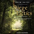 Siege Tactics Lib/E - Drew Hayes