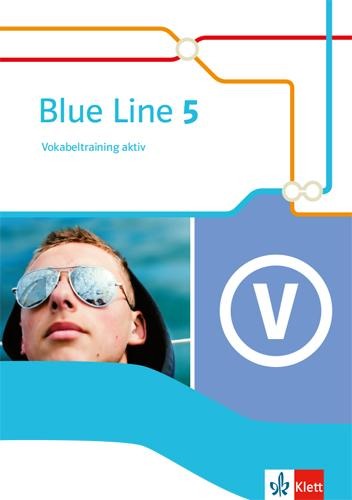 Blue Line 5. Vokabeltraining aktiv Klasse 9 - 