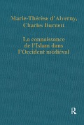 Cover-Bild zum Titel 'La connaissance de l'Islam dans l'Occident médiéval' von 'Marie-Thérèse D'Alverny, Charles Burnett'