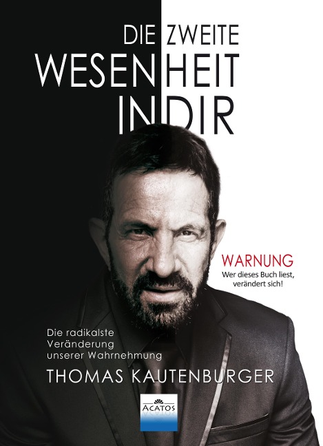 Die zweite Wesenheit in Dir - Thomas Kautenburger