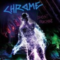 Cover-Bild zum Titel 'Ghost Machine' von 'Chrome'