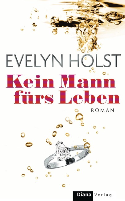 Kein Mann fürs Leben - Evelyn Holst