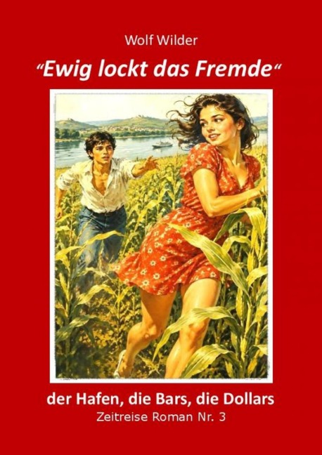 Ewig lockt das Fremde - Wolf Wilder