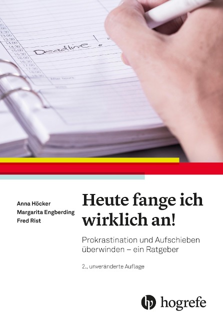 Heute fange ich wirklich an! - Anna Höcker, Fred Rist, Margarita Engberding