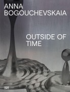 Cover-Bild zum Titel 'Anna Bogouchevskaia. Outside Of Time' von 'Josephine Gabler'