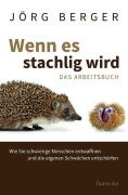Cover-Bild zum Titel 'Wenn es stachlig wird' von 'Jörg Berger'