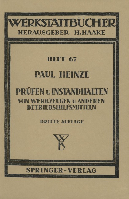 Prüfen und Instandhalten von Werkzeugen und anderen Betriebshilfsmitteln - P. Heinze