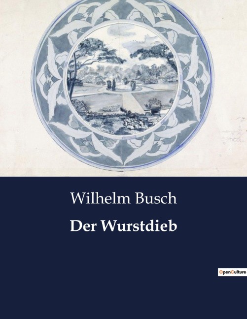 Der Wurstdieb - Wilhelm Busch