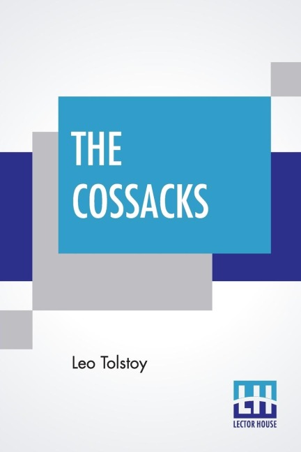 The Cossacks - Leo Tolstoy