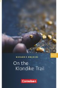 On the Klondike Trail. Text - Richard Emanuel