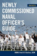 Cover-Bild zum Titel 'Newly Commissioned Naval Officer's Guide, 2nd Edition' von 'Frederick W Kacher'