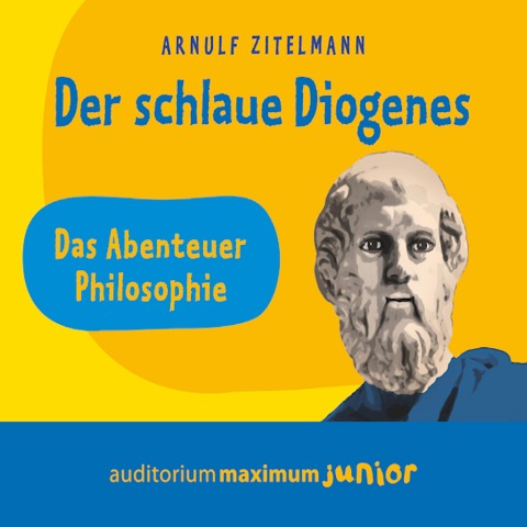 Der schlaue Diogenes (Ungekürzt) - Arnulf Zitelmann