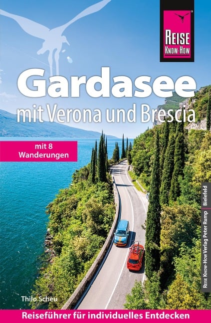 Reise Know-How Reiseführer Gardasee mit Verona und Brescia - Mit vielen Wandertipps - Thilo Scheu