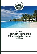 Cover-Bild zum Titel 'Rekreatif Animasyon Etkinliklerinde Hizmet Kalitesi' von 'Hüseyin Çevik'