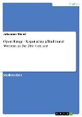 Cover-Bild zum Titel 'Open Range - Negotiating a Traditional Western in the 21st Century' von 'Johannes Steinl'