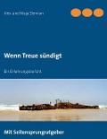 Cover-Bild zum Titel 'Wenn Treue sündigt' von 'Alex Und Maja Demian'