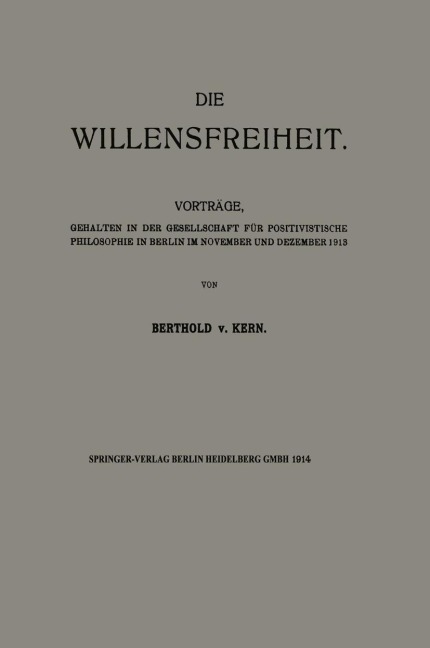 Die Willensfreiheit - Berthold Von Kern
