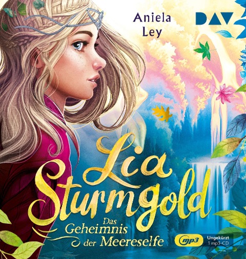 Lia Sturmgold - Teil 2: Das Geheimnis der Meereselfe - Aniela Ley