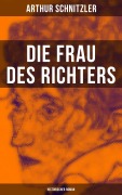 Cover-Bild zum Titel 'Die Frau des Richters: Historischer Roman' von 'Arthur Schnitzler'