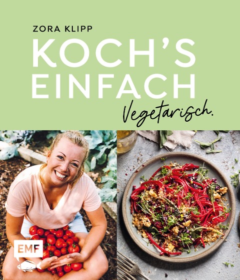 Koch's einfach - Vegetarisch - Zora Klipp