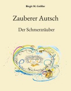 Cover-Bild zum Titel 'Zauberer Autsch' von 'Birgit M. Geißler'