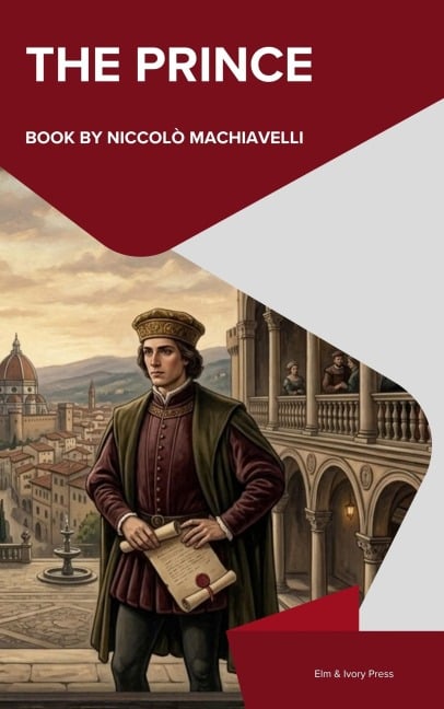 The Prince - Niccolò Machiavelli