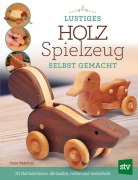 Cover-Bild zum Titel 'Lustiges Holzspielzeug selbst gemacht!' von 'David Wakefield'