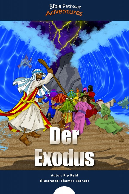 Der Exodus - Bible Pathway Adventures, Pip Reid