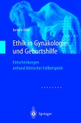 Cover-Bild zum Titel 'Ethik in Gynäkologie und Geburtshilfe' von 'Barbara Maier'