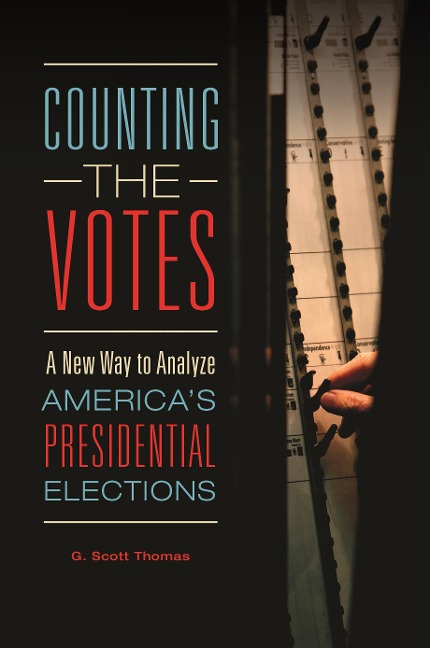 Counting the Votes - G. Scott Thomas