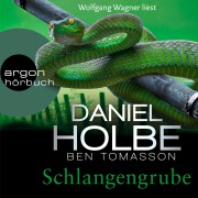 Cover-Bild zum Titel 'Schlangengrube' von 'Daniel Holbe, Ben Tomasson'