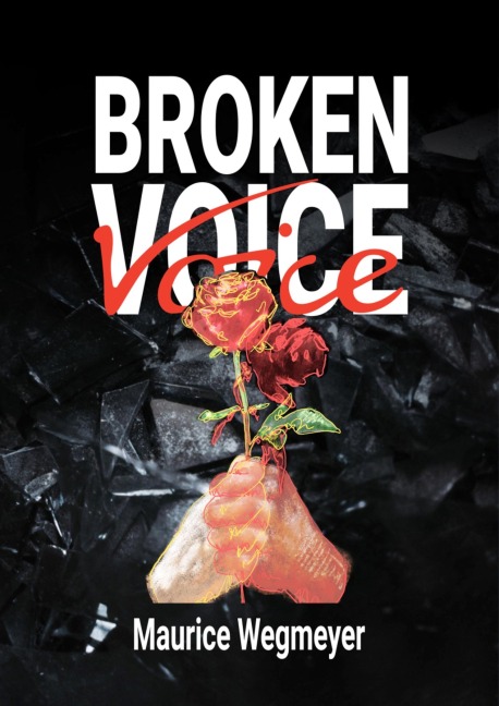 Broken Voice - Maurice Wegmayer
