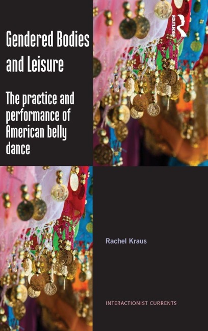 Gendered Bodies and Leisure - Rachel Kraus