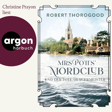 Mrs Potts' Mordclub und der tote Bürgermeister - Robert Thorogood