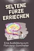 Cover-Bild zum Titel 'Seltene Fürze erriechen' von 'Jonah Schubert'