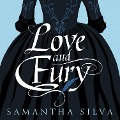 Cover-Bild zum Titel 'Love and Fury' von 'Samantha Silva'