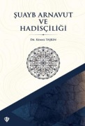 Cover-Bild zum Titel 'Suayb Arnavut ve Hadisciligi' von 'Kemal Taskin'