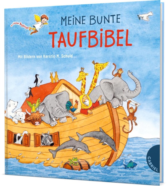 Dein kleiner Begleiter: Meine bunte Taufbibel - Dörte Beutler