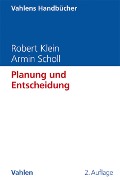 Cover-Bild zum Titel 'Planung und Entscheidung' von 'Robert Klein, Armin Scholl'