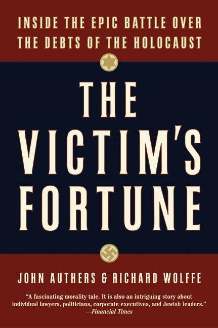 The Victim's Fortune - John Authers, Richard Wolffe