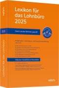 Lexikon für das Lohnbüro 2025 - Wolfgang Schönfeld, Jürgen Plenker, Heinz-Willi Schaffhausen