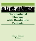 Cover-Bild zum Titel 'Occupational Therapy With Borderline Patients' von 'Diane Gibson'