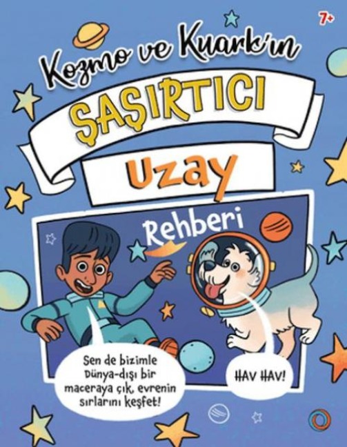 Kozmo ve Kuarkin Sasirtici Uzay Rehberi - Tracey Turner
