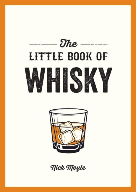 The Little Book of Whisky - Nick Moyle